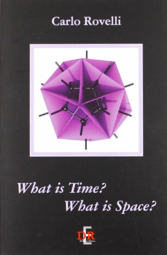 What is time? What is space? von Di Renzo Editore