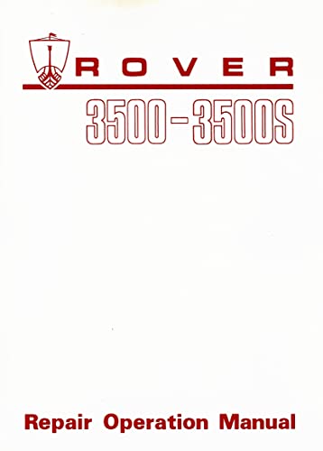 Rover 3500 3500S Repair Operation Manual: AKM 3621 (Official Factory Manuals) von Brooklands Books