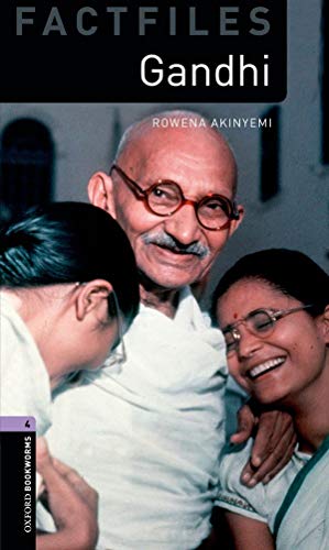 Oxford Bookworms Library Factfiles: Level 4:: Gandhi: 9. Schuljahr, Stufe 2 (Oxford Bookworms Library Factfiles: Stage 4, 4, Band 4) von Oxford University Press