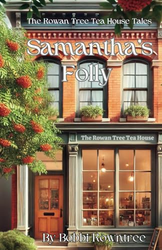 Samantha's Folly: The Rowan Tree Tea House Tales von Library and Archives Canada