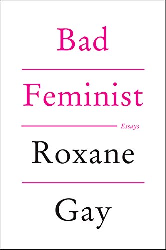 Bad Feminist: Essays von Harper Perennial