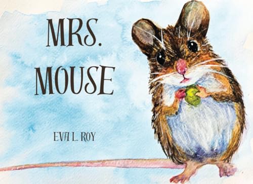 Mrs. Mouse von Independently published