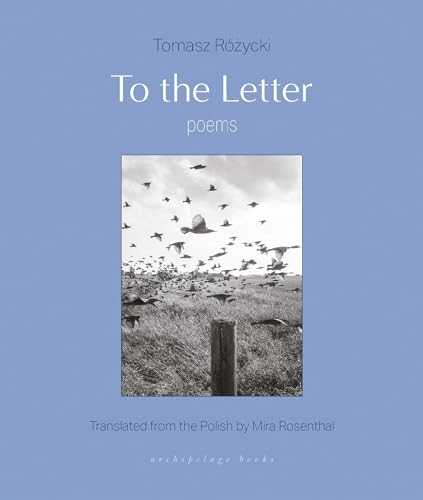 To the Letter: Poems von Archipelago