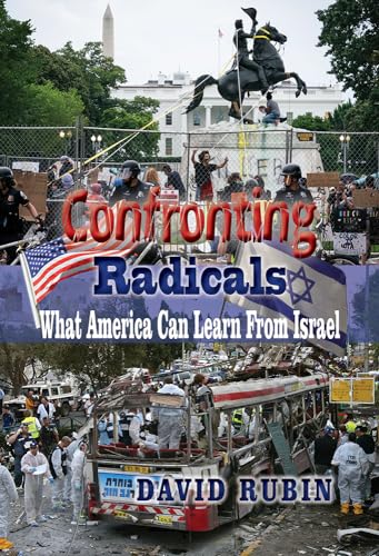 Confronting Radicals: What America Can Learn from Israel von Shiloh Israel Press
