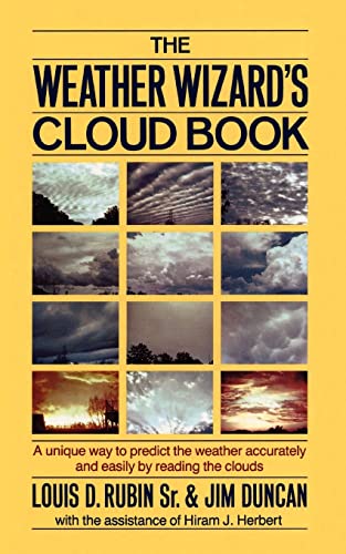 The Weather Wizard's Cloud Book: How You Can Forecast the Weather Accurately and Easily by Reading the Clouds: A Unique Way to Predict the Weather Accurately and Easily by Reading the Clouds von Workman Publishing