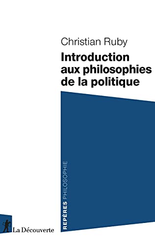 Introduction aux philosophies de la politique von LA DECOUVERTE