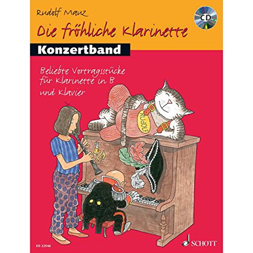 Die fröhliche Klarinette: Konzertband. Klarinette und Klavier. Spielbuch. von Schott Music