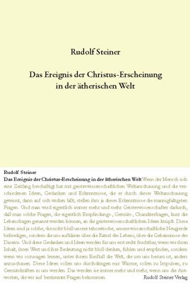 Das Ereignis der Christus-Erscheinung in der ätherischen Welt: 16 Vorträge, 1910 in verschiedenen Städten von Rudolf Steiner Verlag