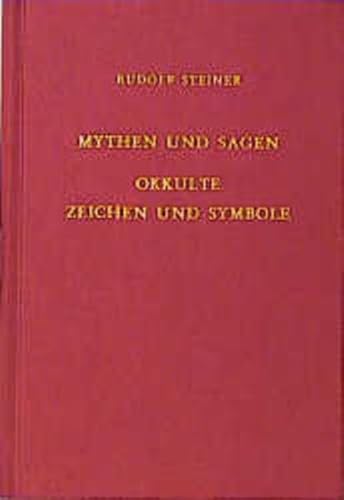 Mythen und Sagen - Okkulte Zeichen und Symbole von Steiner Verlag, Dornach