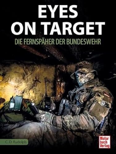 Eyes on Target 2.0: Die Fernspäher der Bundeswehr von Motorbuch