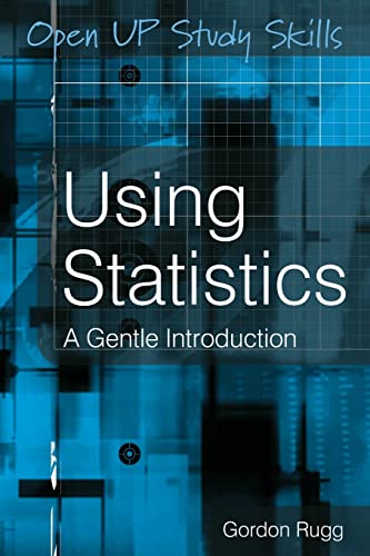 Using Statistics: A Gentle Introduction: A Gentle Guide