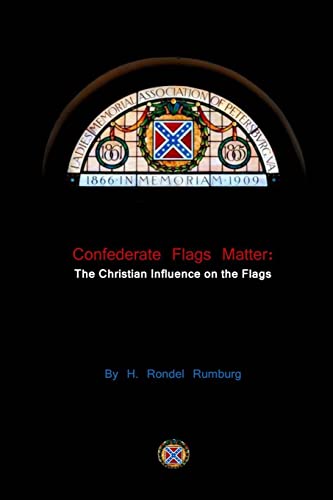 Confederate Flags Matter: The Christian Influence on the Flags von CREATESPACE