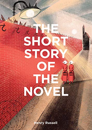 The Short Story of the Novel: A Pocket Guide to Key Genres, Novels, Themes and Techniques (The Short Story of: A Pocket Guide) von Laurence King