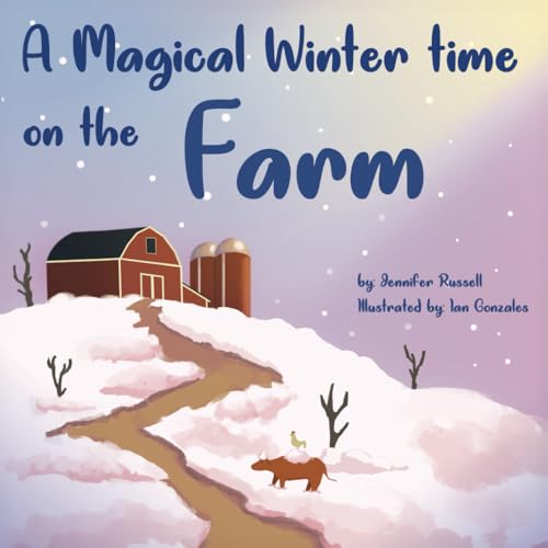 A Magical Wintertime On The Farm von selfpublishing.com