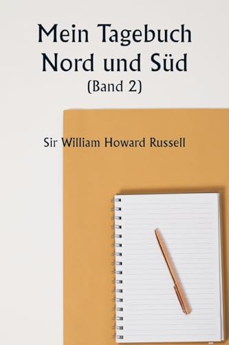 Mein Tagebuch Nord und Süd (Band 2) von Writat Publisher