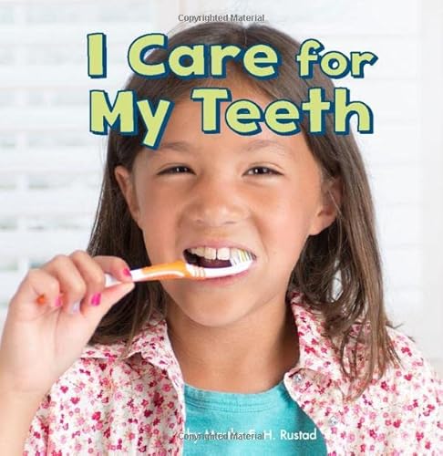 Healthy Me: I Care for My Teeth