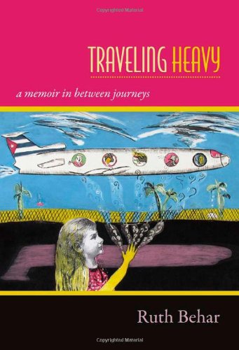 Traveling Heavy: A Memoir in between Journeys von Duke University Press