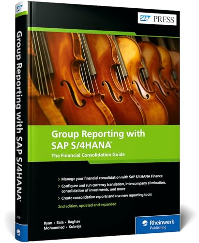 Group Reporting with SAP S/4HANA: The Financial Consolidation Guide (SAP PRESS: englisch)