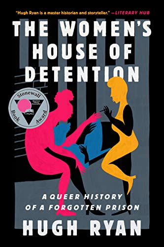 The Women's House of Detention: A Queer History of a Forgotten Prison von Bold Type Books