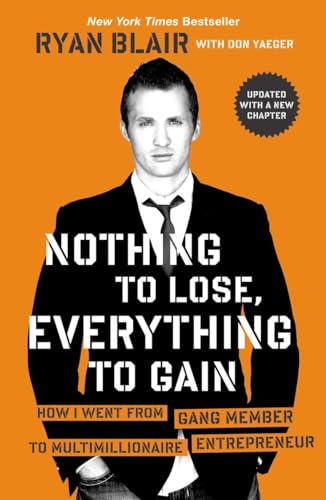 Nothing to Lose, Everything to Gain: How I Went from Gang Member to Multimillionaire Entrepreneur von Penguin