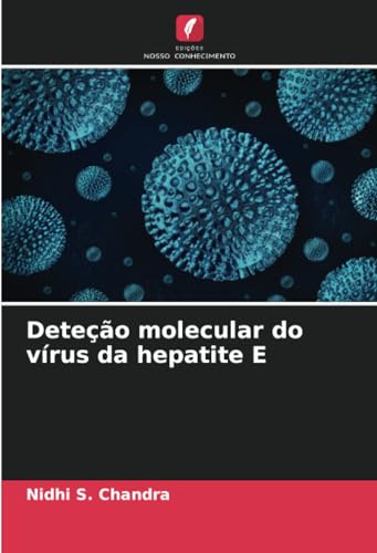 Deteção molecular do vírus da hepatite E von Edições Nosso Conhecimento