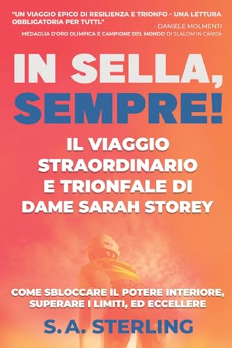 In Sella, Sempre! Il Viaggio Straordinario e Trionfale di Dame (La community di ilmiolibro.it) von ilmiolibro self publishing