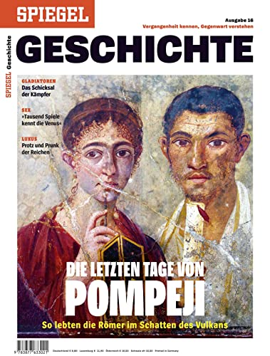 Die letzten Tage von Pompeji: SPIEGEL GESCHICHTE von SPIEGEL-Verlag