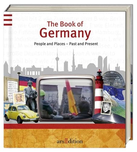 The Book of Germany: People and Places – Past and Present