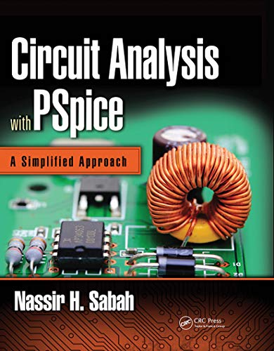 Circuit Analysis With Pspice: A Simplified Approach