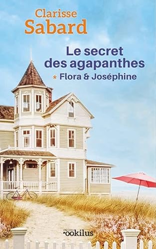 Le Secret des agapanthes : Flora & Joséphine von OOKILUS