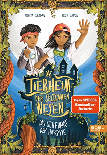 Das Tierheim der seltsamen Wesen (Band 1) – Das Geheimnis der Harpyie: Ein spannendes Fantasy-Abenteuer ab 8 Jahren von KARIBU