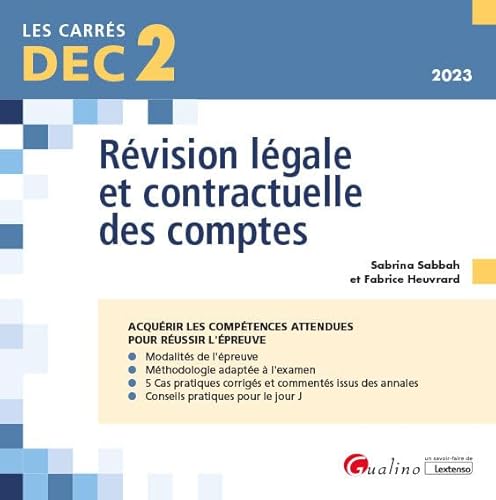 DEC 2 - Révision légale et contractuelle des comptes (2023): 19 FICHES DE CONSEILS ET D'OUTILS PRATIQUES