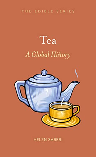 Tea: A Global History (Edible)