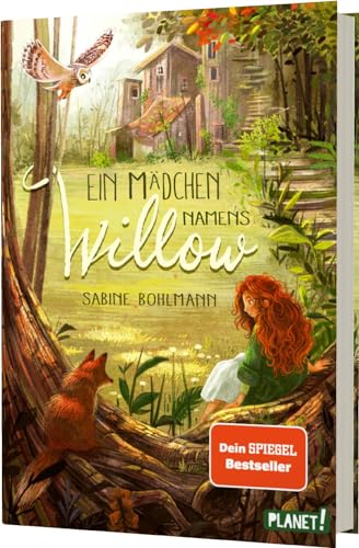 Ein Mädchen namens Willow 1: Ein Mädchen namens Willow: Kinderbuch ab 10 Jahren über einen magischen Wald und die Liebe zur Natur (1) von Planet!