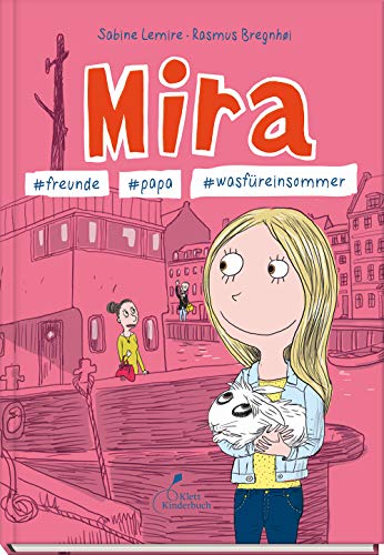 Mira #freunde #papa #wasfüreinsommer: Mira - Band 2 von Klett Kinderbuch