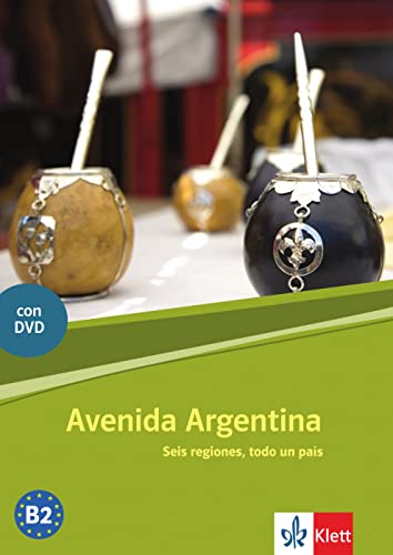 Avenida Argentina B2: Español para avanzados. Lektüre mit DVD (Avenida: Español para avanzados) von Klett Sprachen GmbH