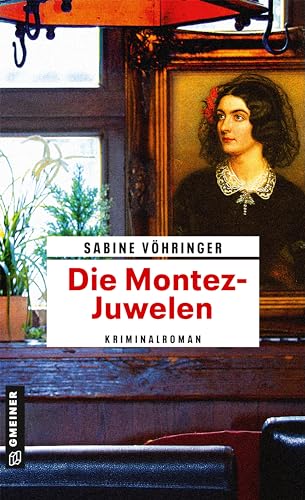 Die Montez-Juwelen: Kriminalroman (Kriminalromane im GMEINER-Verlag) (Hauptkommissar Perlinger)
