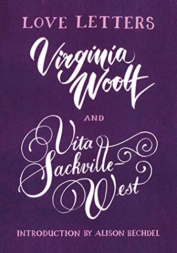 Love Letters: Vita and Virginia: Virginia Woolf and Vita Sackville-West (Vintage Classics)