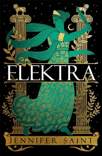 Elektra: The highly anticipated Ancient Greek retelling from the bestselling author of Ariadne von Headline