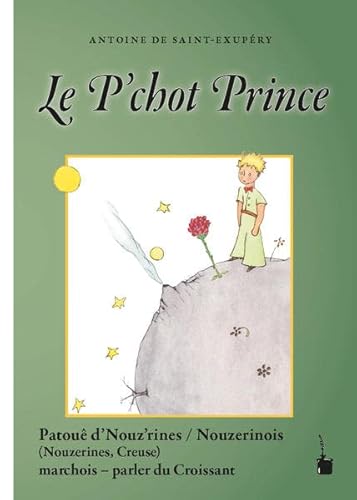 Le P’chot Prince: Der kleine Prinz - Croissant (Nouzerines) von Edition Tintenfaß
