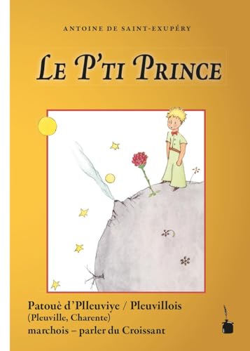 Le P'ti Prince: Der kleine Prinz - Croissant (Pleuville) von Edition Tintenfaß