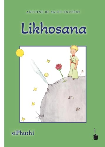 Likhosana: Der kleine Prinz - siPhuthi von Edition Tintenfaß