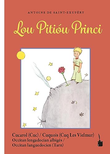 Lou Pitióu Princi: Der kleine Prinz - Cuquois/Tarnais von Edition Tintenfaß