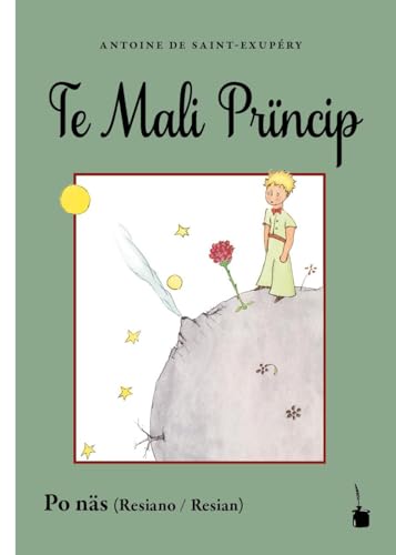 Te Mali Prïncip: Der kleine Prinz - Resiano von Edition Tintenfaß