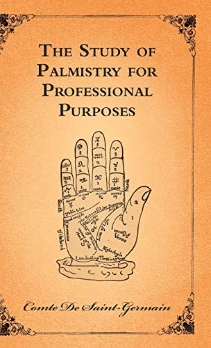 The Study of Palmistry for Professional Purposes von Read Books