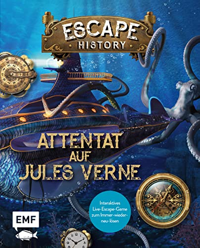 Escape History – Attentat auf Jules Verne: Interaktives Live-Escape-Game zum Immer-wieder-neu-lösen: Mit verschlüsselten Codes, verborgenen Hinweisen und geheimen Botschaften von Edition Michael Fischer