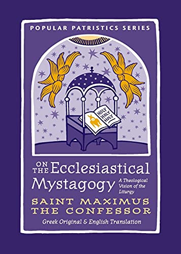 On the Ecclesiastical Mystagogy: A Theological Vision of the Liturgy (Popular Patristics, 59, Band 59) von SPCK Publishing