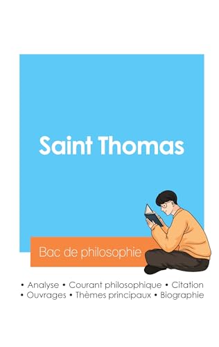 Réussir son Bac de philosophie 2024 : Analyse du philosophe Saint Thomas von Bac de français