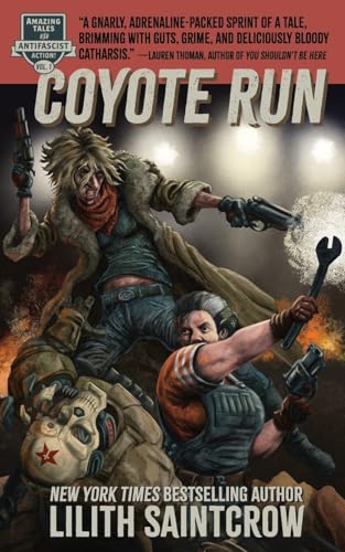 Coyote Run (Amazing Tales of Antifascist Action, Band 1) von Horned Lark Press