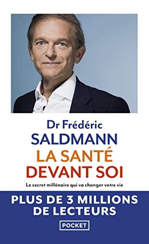 La santé devant soi: Le secret millénaire qui va changer votre vie